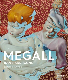 Rafael Megall: Idols And Icons