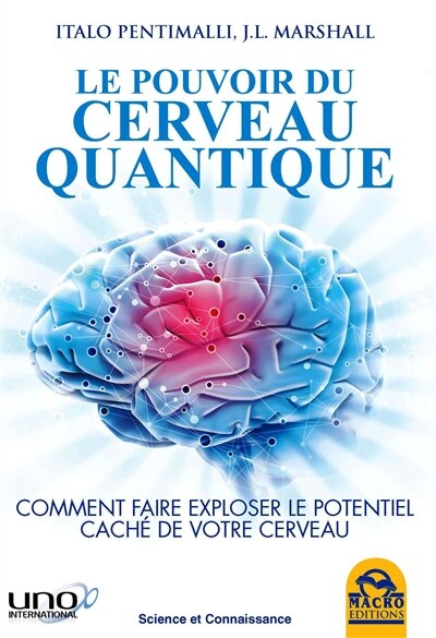 Front cover_Le pouvoir du cerveau quantique : comment faire exploser le potentiel caché de votre cerveau