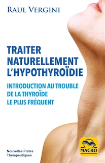 Front cover_Traiter naturellement l'hypothyroïdie