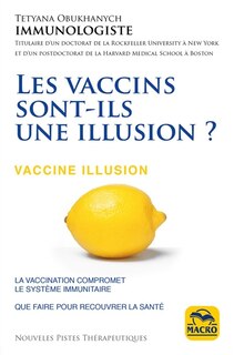 Couverture_Les Vaccins Sont-ils Une Illusion ?