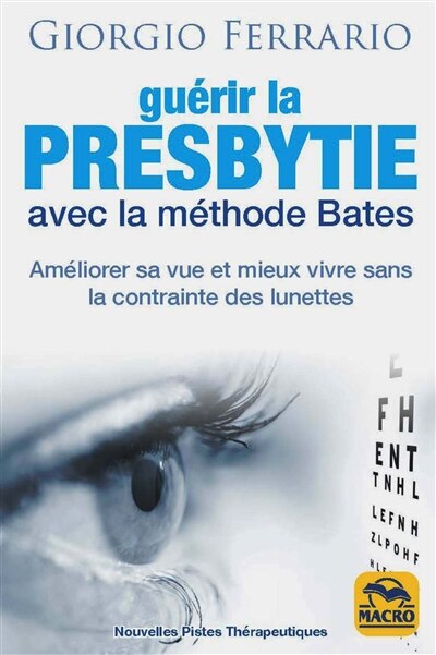 Couverture_Guérir la presbytie avec la méthode Bates