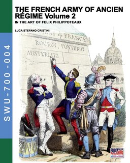 Front cover_The French army of Ancien Regime Vol. 2