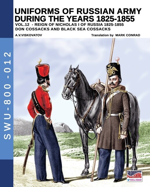 Front cover_Uniforms Of Russian Army During The Years 1825-1855 - Vol. 12