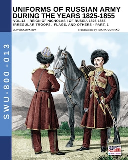 Couverture_Uniforms Of Russian Army During The Years 1825-1855 - Vol. 13