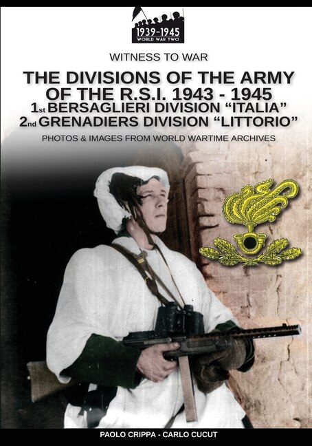 Front cover_The divisions of the army of the R.S.I. 1943-1945 - Vol. 1