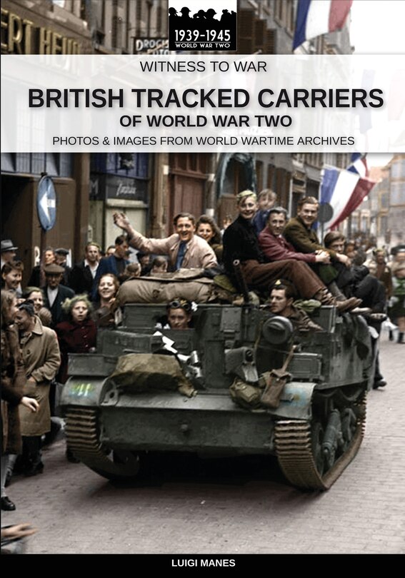 Front cover_British Tracked Carriers Of World War Two