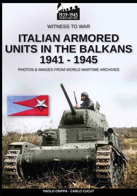 Front cover_Italian armored units in the Balkans 1941-1945
