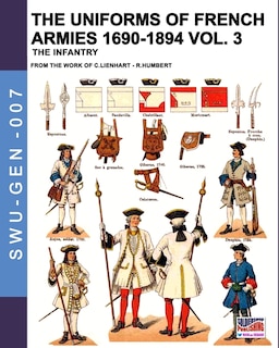 Front cover_The Uniforms Of French Armies 1690-1894 - Vol. 3