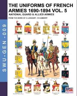 Front cover_The Uniforms Of French Armies 1690-1894 - Vol. 5