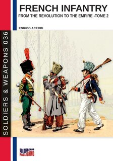 Couverture_French infantry from the Revolution to the Empire - Tome 2