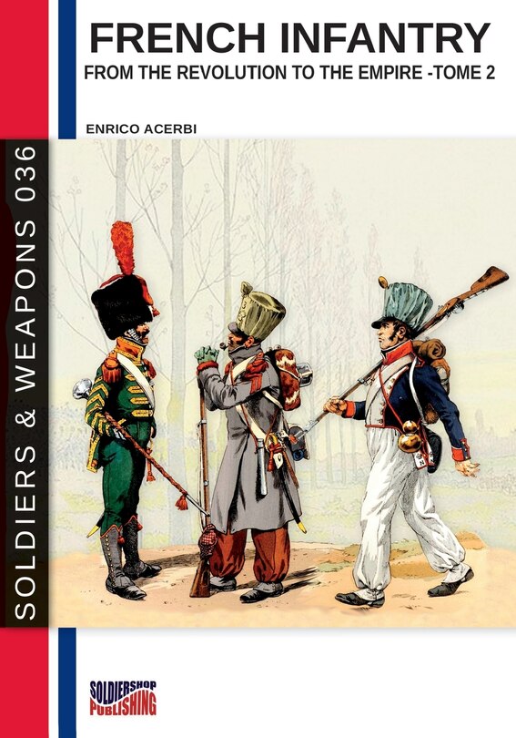Couverture_French infantry from the Revolution to the Empire - Tome 2