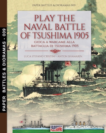 Play the naval battle of Tsushima 1905: Gioca a Wargame alla battaglia di Tsushima 1905