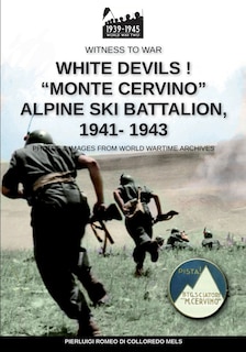Couverture_White devils! Monte Cervino Alpine Ski Battalion 1941-1943