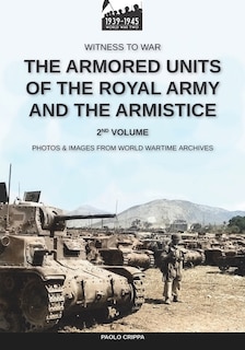 Couverture_The armored units of the Royal Army and the Armistice - Vol. 2