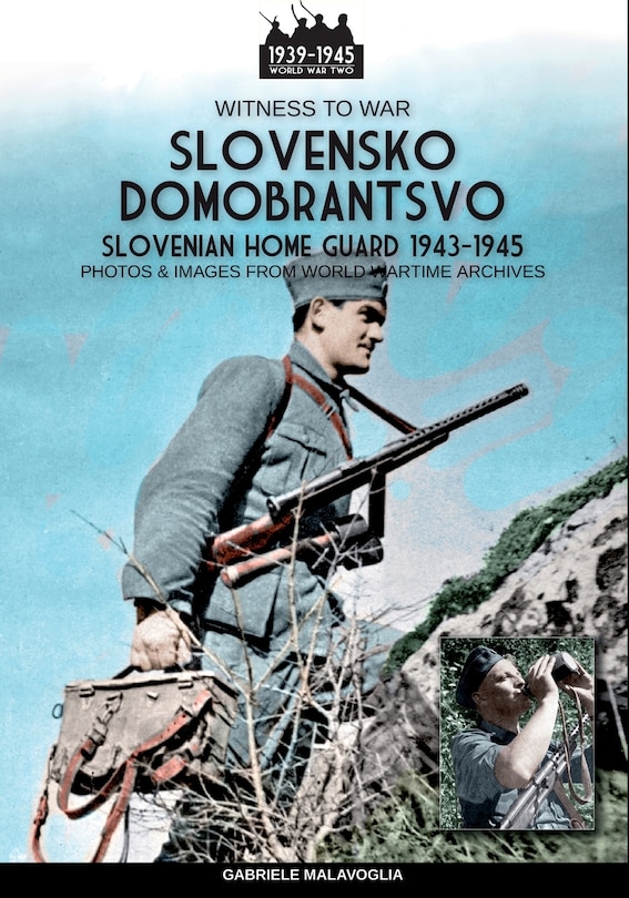 Front cover_Slovensko Domobrantsvo (Slovenian home Guard 1943-1945)