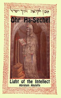 Ohr Ha-Sechel - Light of the Intellect