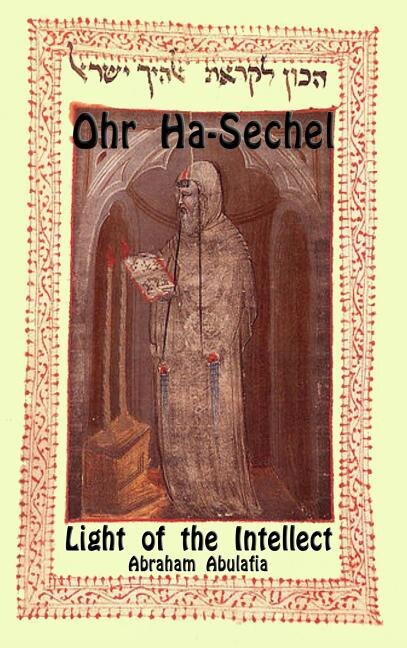 Ohr Ha-Sechel - Light of the Intellect