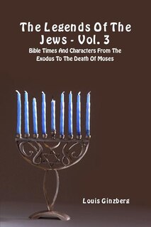Front cover_The Legends Of The Jews - Vol. 3
