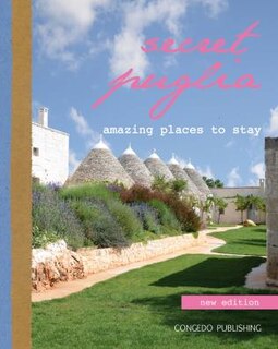 Secret Puglia: Amazing Places To Stay