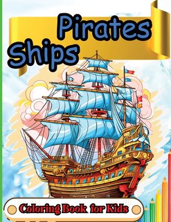 Front cover_Pirates Ships Coloring Book for Kids