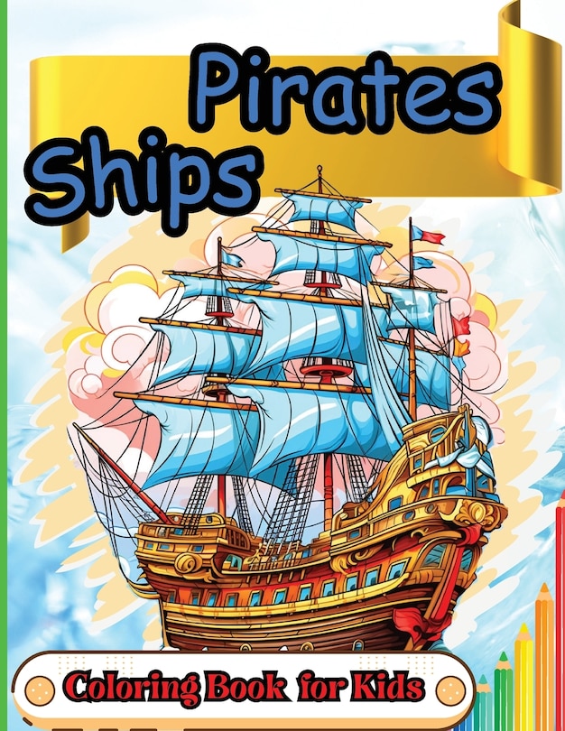Front cover_Pirates Ships Coloring Book for Kids