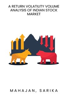 A return volatility volume analysis of Indian stock market