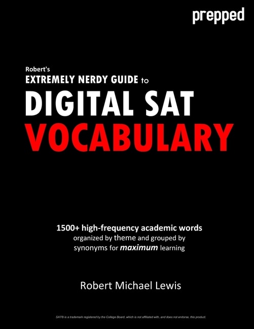 Front cover_Robert's Extremely Nerdy Guide to Digital SAT Vocabulary
