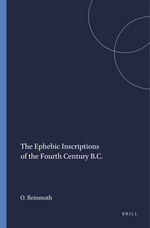 Couverture_The Ephebic Inscriptions of the Fourth Century B.C.