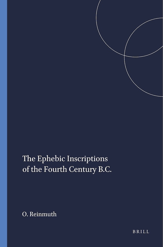 Couverture_The Ephebic Inscriptions of the Fourth Century B.C.