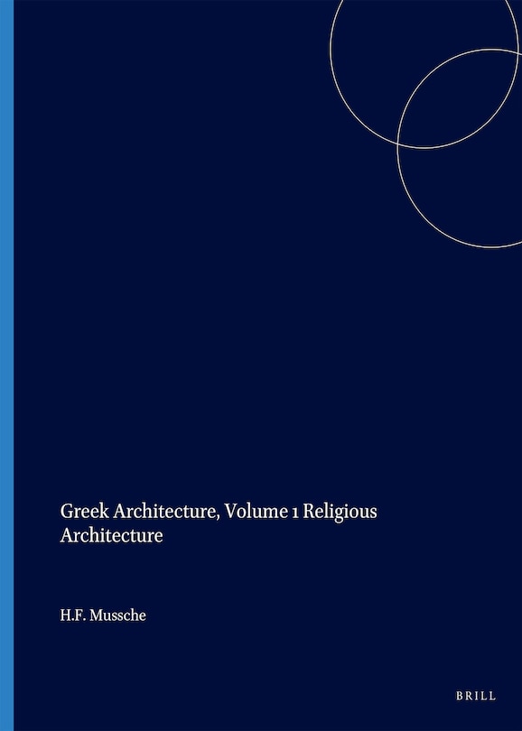 Front cover_Greek Architecture, Volume 1 Religious Architecture