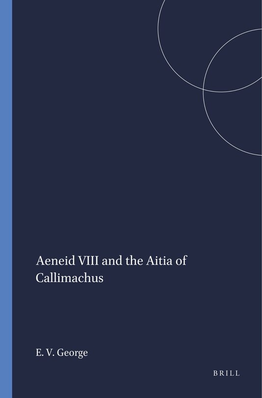 Couverture_Aeneid VIII and the Aitia of Callimachus