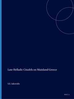 Front cover_Late Helladic Citadels on Mainland Greece