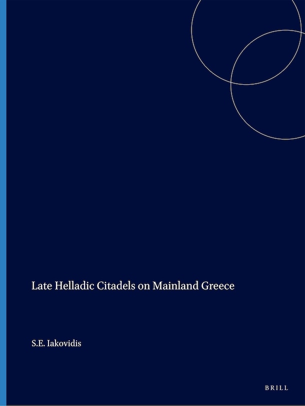Front cover_Late Helladic Citadels on Mainland Greece