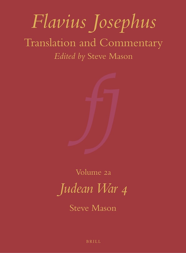 Couverture_Flavius Josephus: Translation and Commentary, Volume 2a: Judean War 4