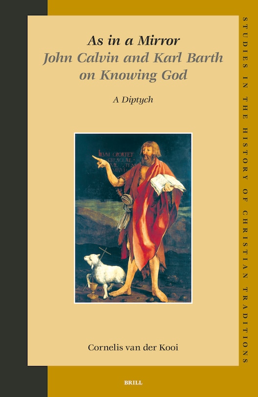 Front cover_As in a Mirror. John Calvin and Karl Barth on Knowing God