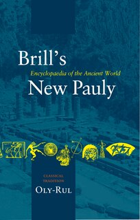 Couverture_Brill's New Pauly, Classical Tradition, Volume IV (Oly-Rul)