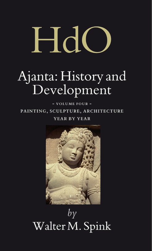 Couverture_Ajanta: History and Development, Volume 4 Painting, Sculpture, Architecture - Year by Year