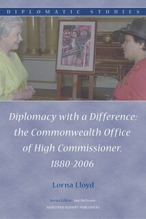Front cover_Diplomacy with a Difference: the Commonwealth Office of High Commissioner, 1880-2006