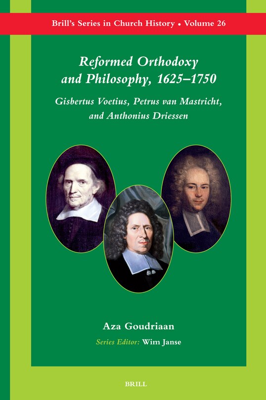Couverture_Reformed Orthodoxy and Philosophy, 1625-1750