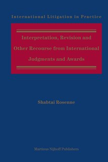 Couverture_Interpretation, Revision and Other Recourse from International Judgments and Awards