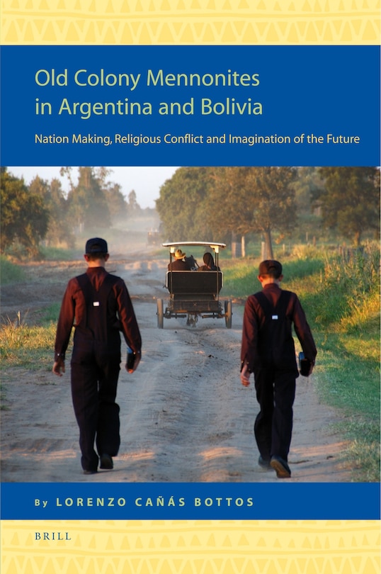 Front cover_Old Colony Mennonites in Argentina and Bolivia