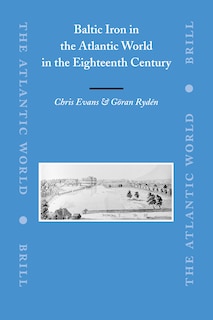 Couverture_Baltic Iron in the Atlantic World in the Eighteenth Century