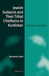 Couverture_Jewish Subjects and Their Tribal Chieftains in Kurdistan
