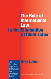 Couverture_The Role of International Law in the Elimination of Child Labor