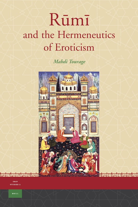 Front cover_Rūmī and the Hermeneutics of Eroticism