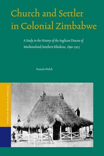 Front cover_Church and Settler in Colonial Zimbabwe