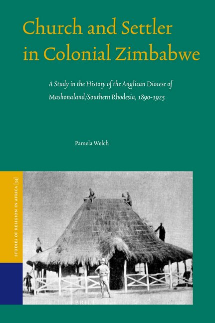 Front cover_Church and Settler in Colonial Zimbabwe