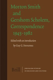 Couverture_Morton Smith and Gershom Scholem, Correspondence 1945-1982