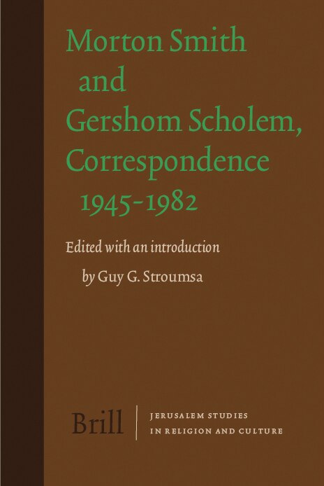 Couverture_Morton Smith and Gershom Scholem, Correspondence 1945-1982
