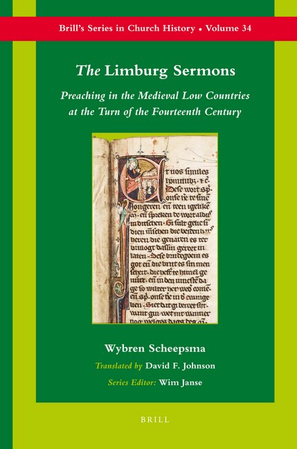 Front cover_The Limburg Sermons: Preaching in the Medieval Low Countries at the Turn of the Fourteenth Century
